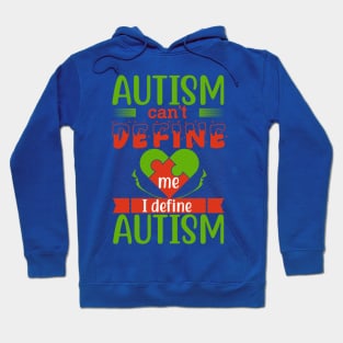 Autism Can't Define Me I Define Autism Educating and Inspiring Shining A Light On Autism Hoodie